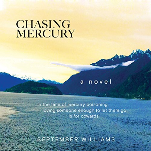 Chasing Mercury by September Williams