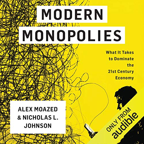 Modern Monopolies by Nicholas L. Johnson