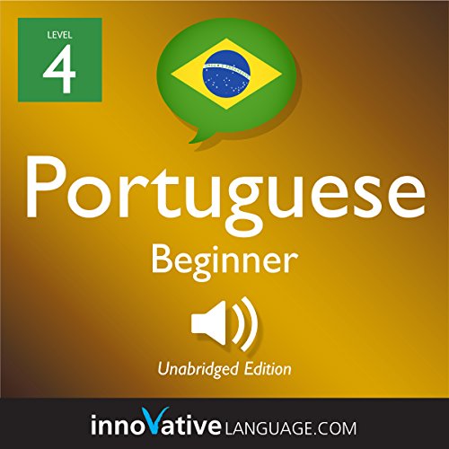 Learn Portuguese - Level 4: Beginner Portuguese
