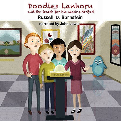 Doodles Lanhorn and the Search for the Missing Artifact