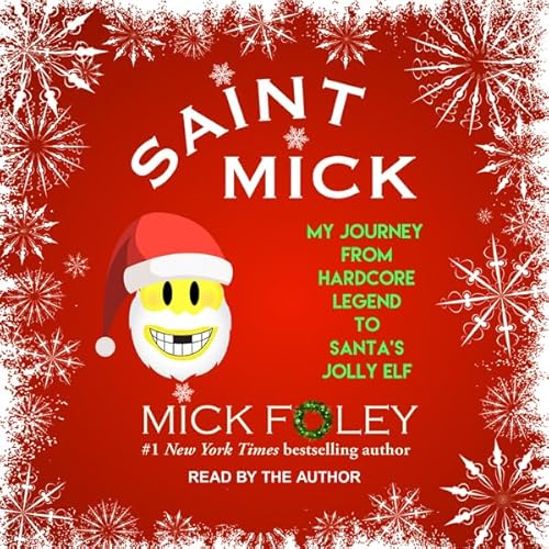 Saint Mick by Mick Foley