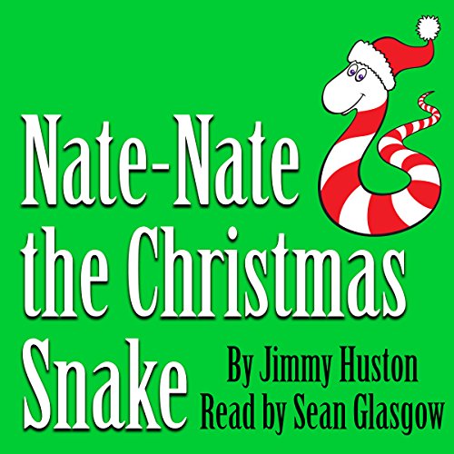 Nate-Nate the Christmas Snake by Jimmy Huston