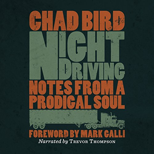 Night Driving: Notes from a Prodigal Soul