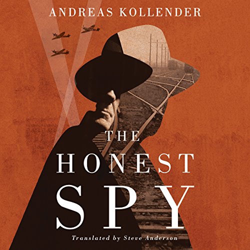 The Honest Spy by Andreas Kollender