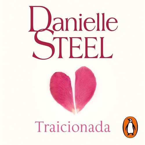 Traicionada [Betrayal] by Danielle Steel