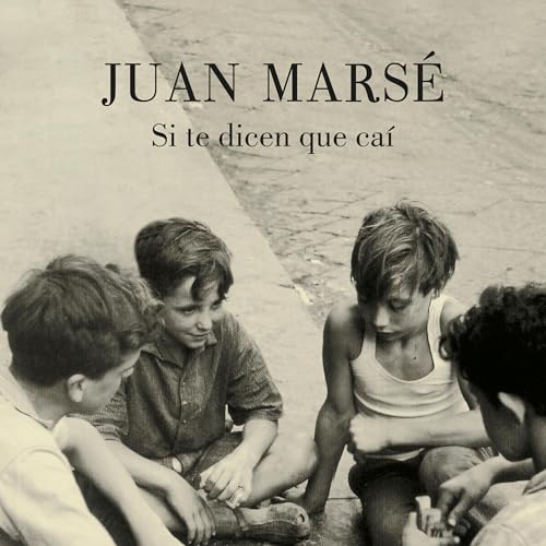 Si te dicen que caí [If They Tell You That I Fell]