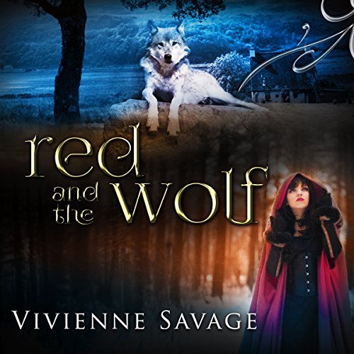 Red and the Wolf: An Adult Fairytale Romance