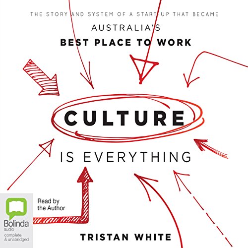 Culture Is Everything by Tristan White