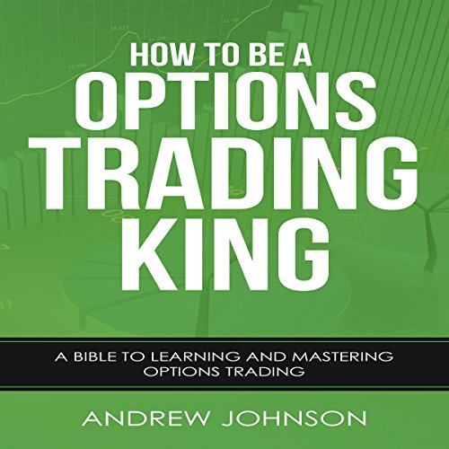 How to Be an Options Trading King