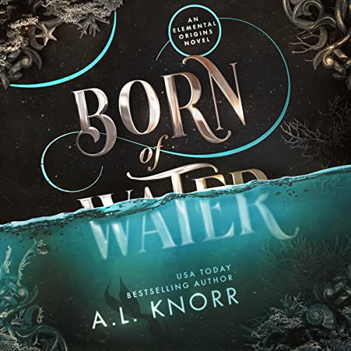Born of Water: An Elemental Origins Novel