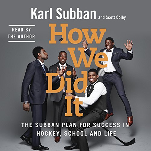 How We Did It by Karl Subban