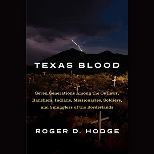 Texas Blood by Roger D. Hodge