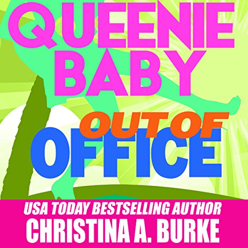 Queenie Baby: Out of Office