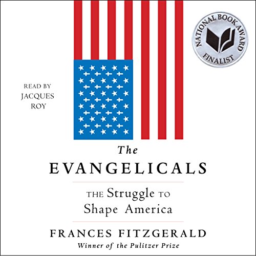The Evangelicals by Frances FitzGerald