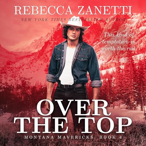 Over The Top by Rebecca Zanetti