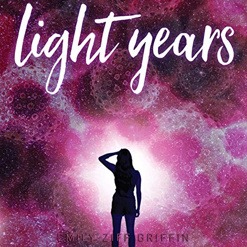 Light Years by Emily Ziff Griffin