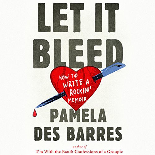 Let It Bleed by Pamela Des Barres