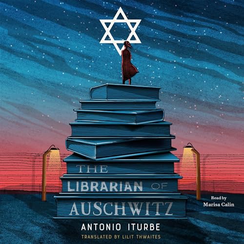 The Librarian of Auschwitz by Antonio Iturbe