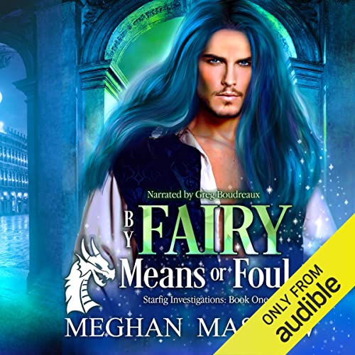 By Fairy Means or Foul