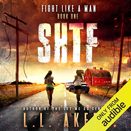 Fight like a Man: A Post Apocalyptic Thriller