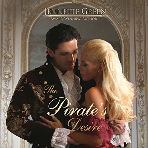 The Pirate's Desire by Jennette Green