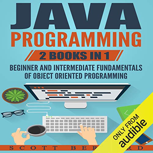 Java Programming: 2 Books in 1