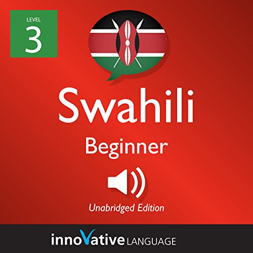 Learn Swahili - Level 3: Beginner Swahili