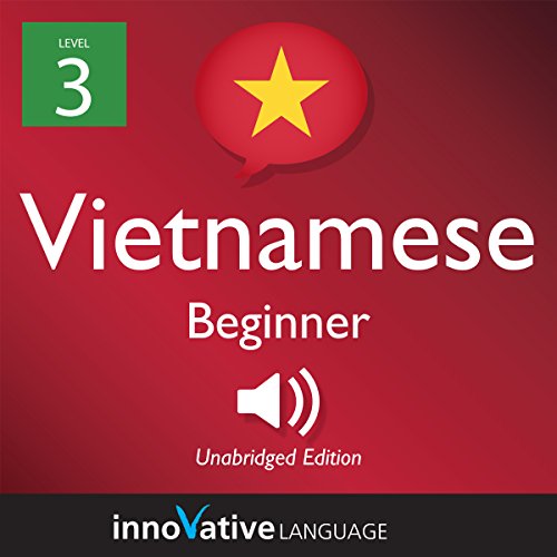 Learn Vietnamese - Level 3: Beginner Vietnamese