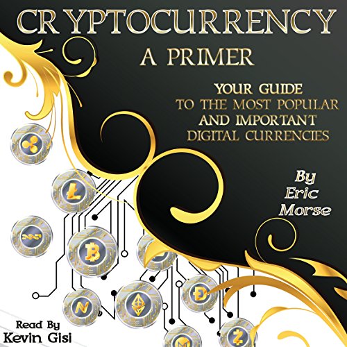 Cryptocurrency: A Primer