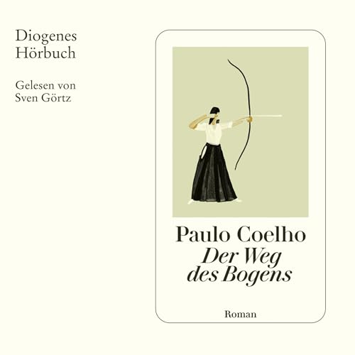 Der Weg des Bogens by Paulo Coelho