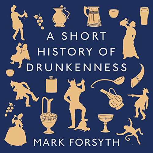 A Short History of Drunkenness