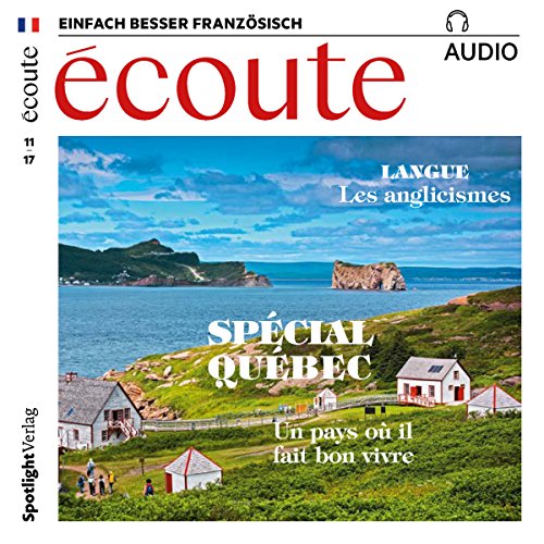 Écoute Audio - Spécial Québec. 11/2017