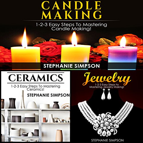 Candle Making & Ceramics & Jewelry