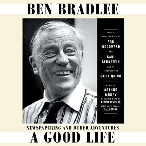 A Good Life by Ben Bradlee