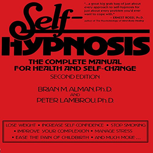 Self-Hypnosis by Brian M. Alman PhD