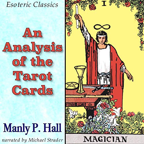 An Analysis of the Tarot Cards by Manly P. Hall