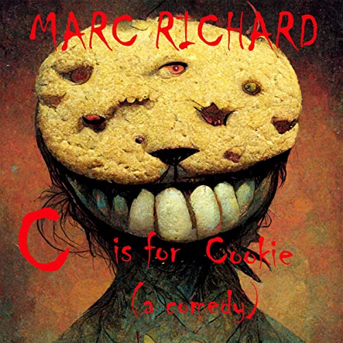 C is for Cookie: An Alphabet Book for Grown-Ups! by Marc Richard