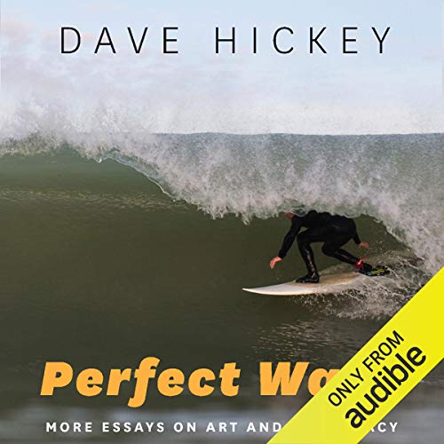 Perfect Wave by Dave Hickey