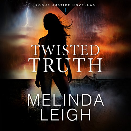 Twisted Truth by Melinda Leigh