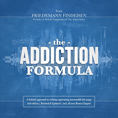 The Addiction Formula by Friedemann Findeisen