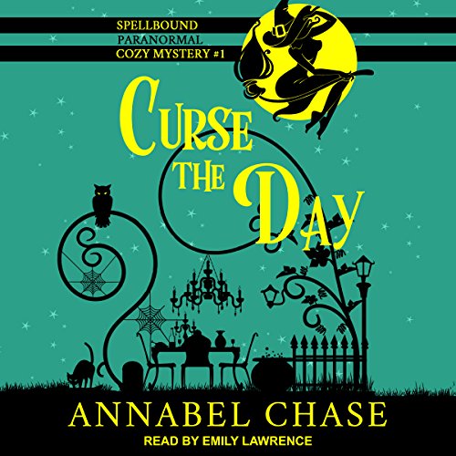 Curse the Day by Annabel Chase