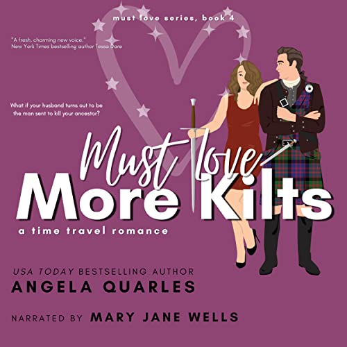 Must Love More Kilts: A Time Travel Romance