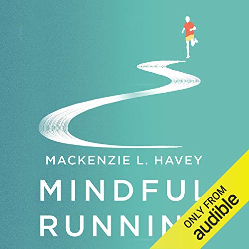 Mindful Running by Mackenzie Lobby Havey