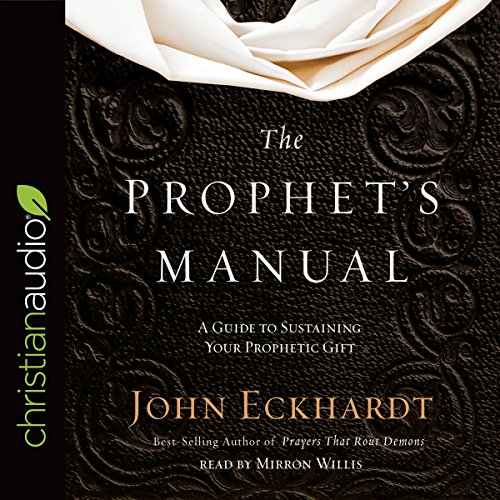 Prophet's Manual by John Eckhardt