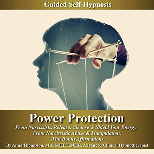 Power Protection from Narcissists Guided Self-Hypnosis