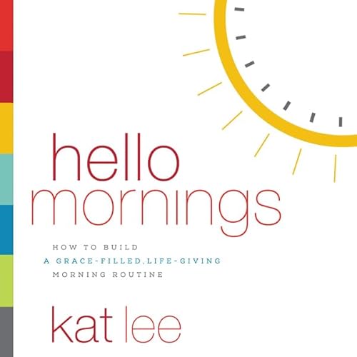 Hello Mornings by Kat Lee