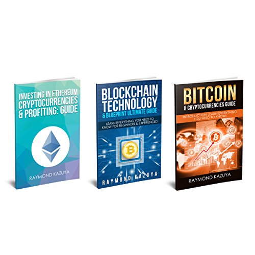 Bitcoin Cryptocurrency: 3 Manuscripts - Bitcoin, Blockchain Technology, Ethereum