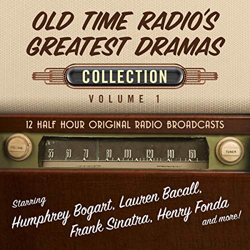 Old Time Radio's Greatest Dramas, Collection 1 by Black Eye Entertainment