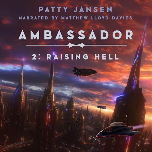 Ambassador: Raising Hell