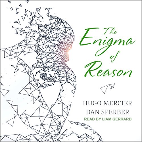 The Enigma of Reason by Hugo Mercier